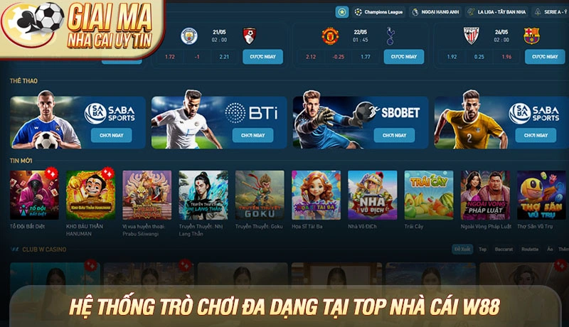 Hệ thống trò chơi đa dạng tại top nhà cái W88