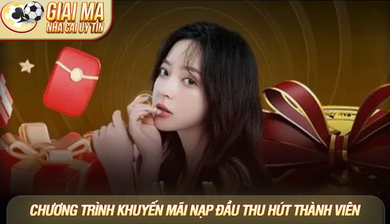 Các chương trình khuyến mãi nạp đầu luôn thu hút thành viên