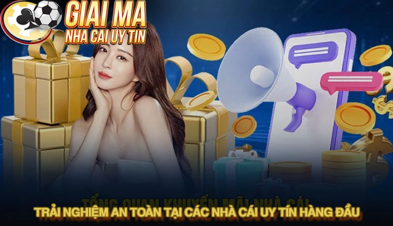 Trải nghiệm an toàn tại các nhà cái uy tín hàng đầu